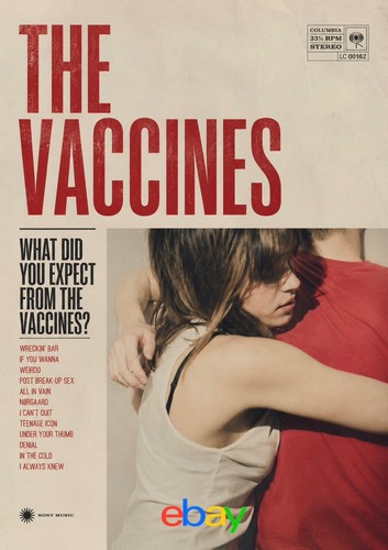 The vaccines what - vaccines, you