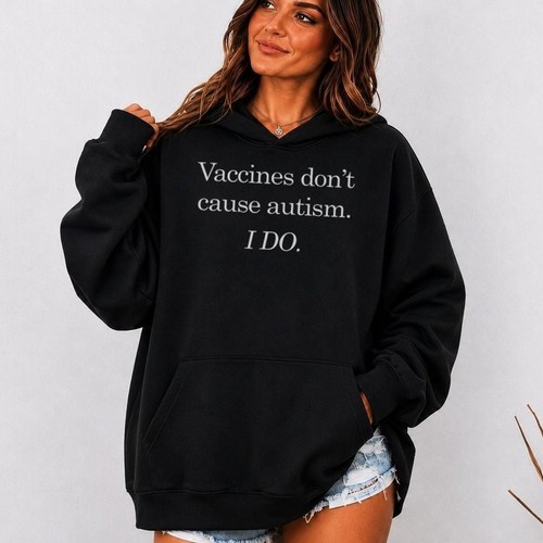 Vaccines don cause autism i - don't,